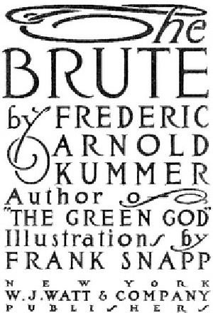 [Gutenberg 36551] • The Brute